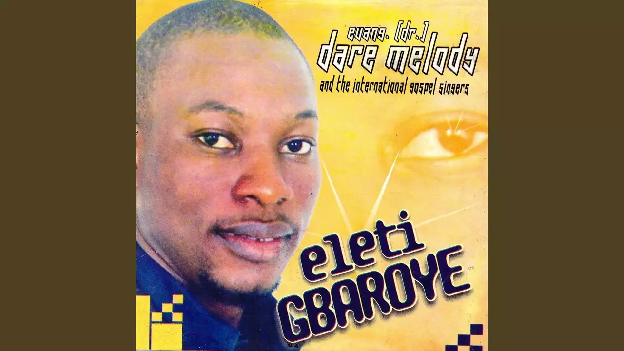 Dare Melody - Eleti Gbaroye