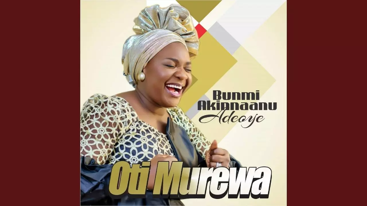 Bunmi Akinnaanu Adeoye - Oti Murewa