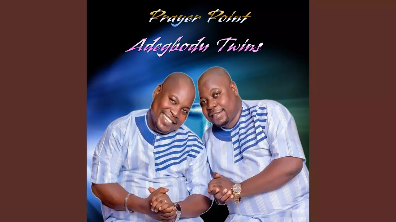 Adegbodu Twins - Prayer Point