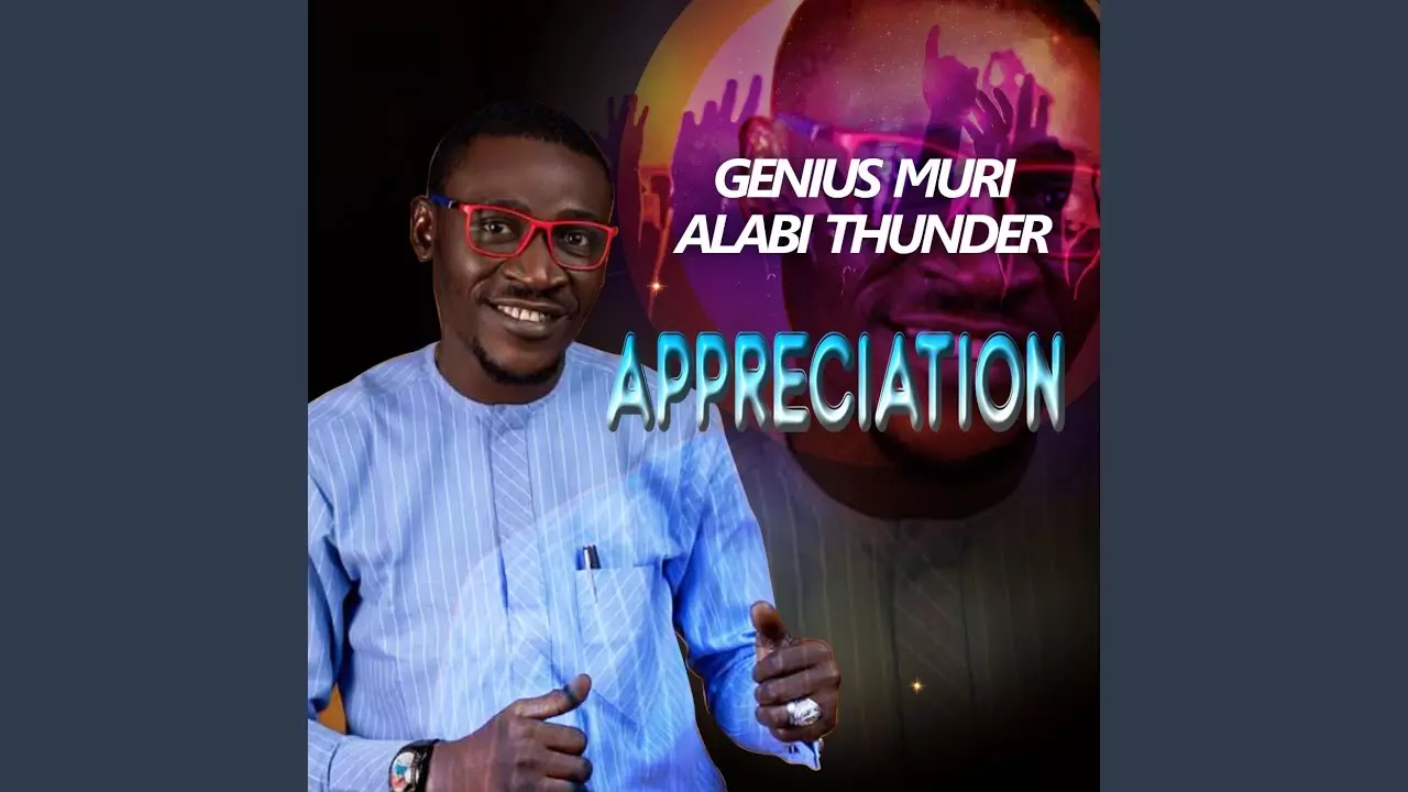 Muri Thunder Alabi -  Appreciation 