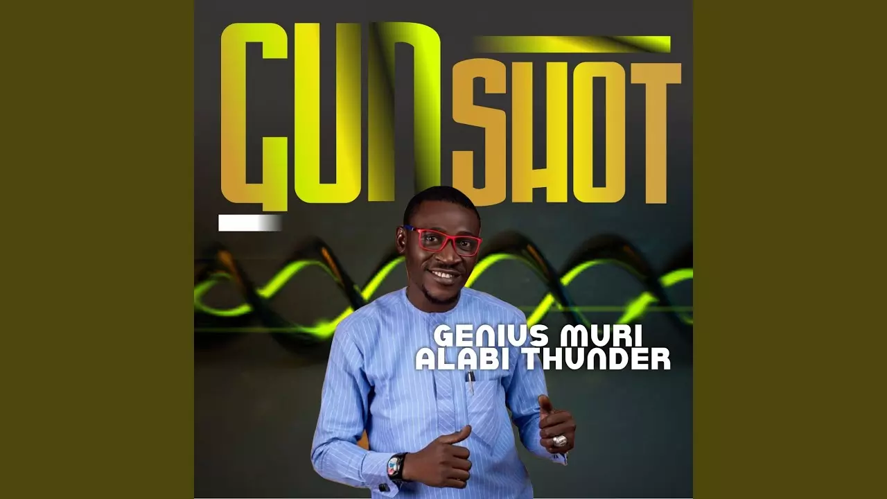 Muri Thunder Alabi - Gun shot