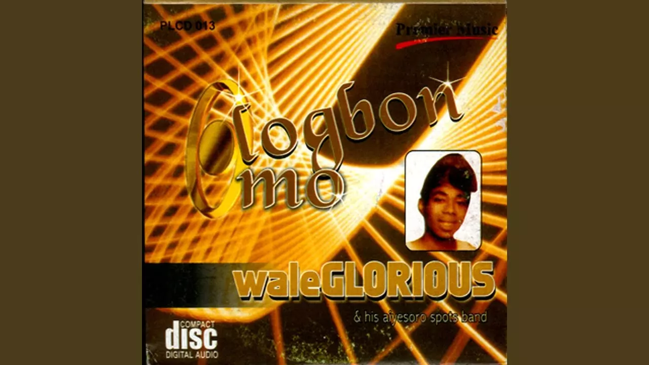 Wale Glorious - Ologbon Omo