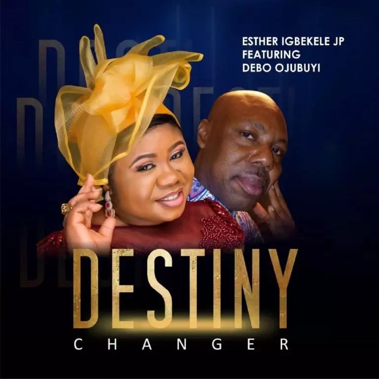 Prince Debo Ojubuyi ft. Esther Igbekele - Destiny Changer