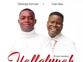 Gbenga Samuel ft. Tosin Bee – Halleluyah