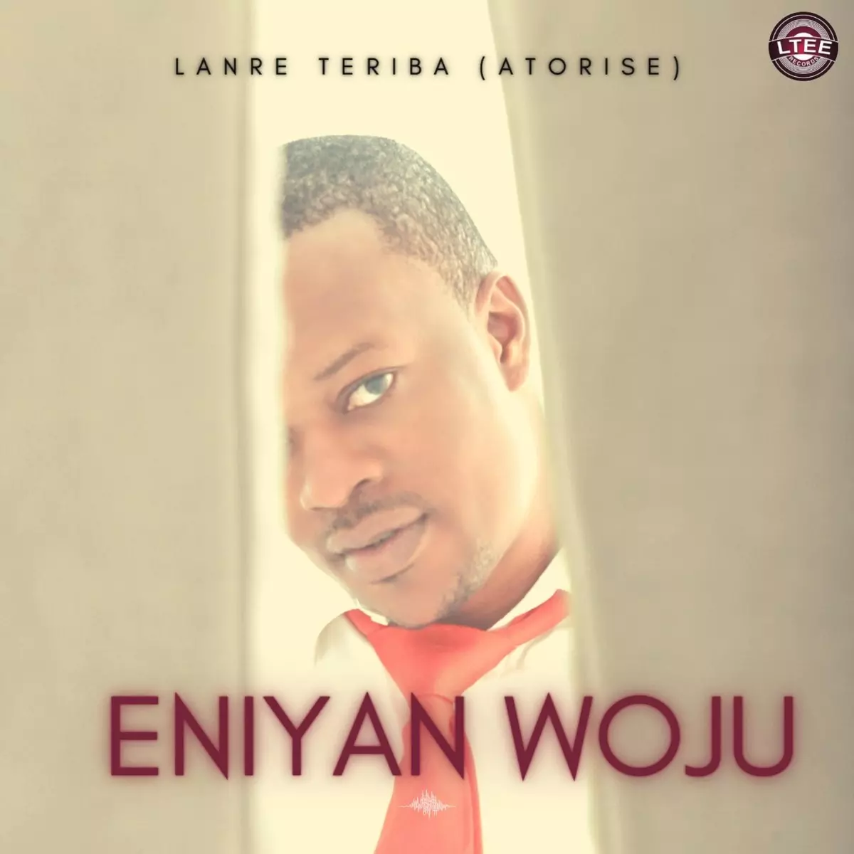 Lanre Teriba - Eniyan Woju