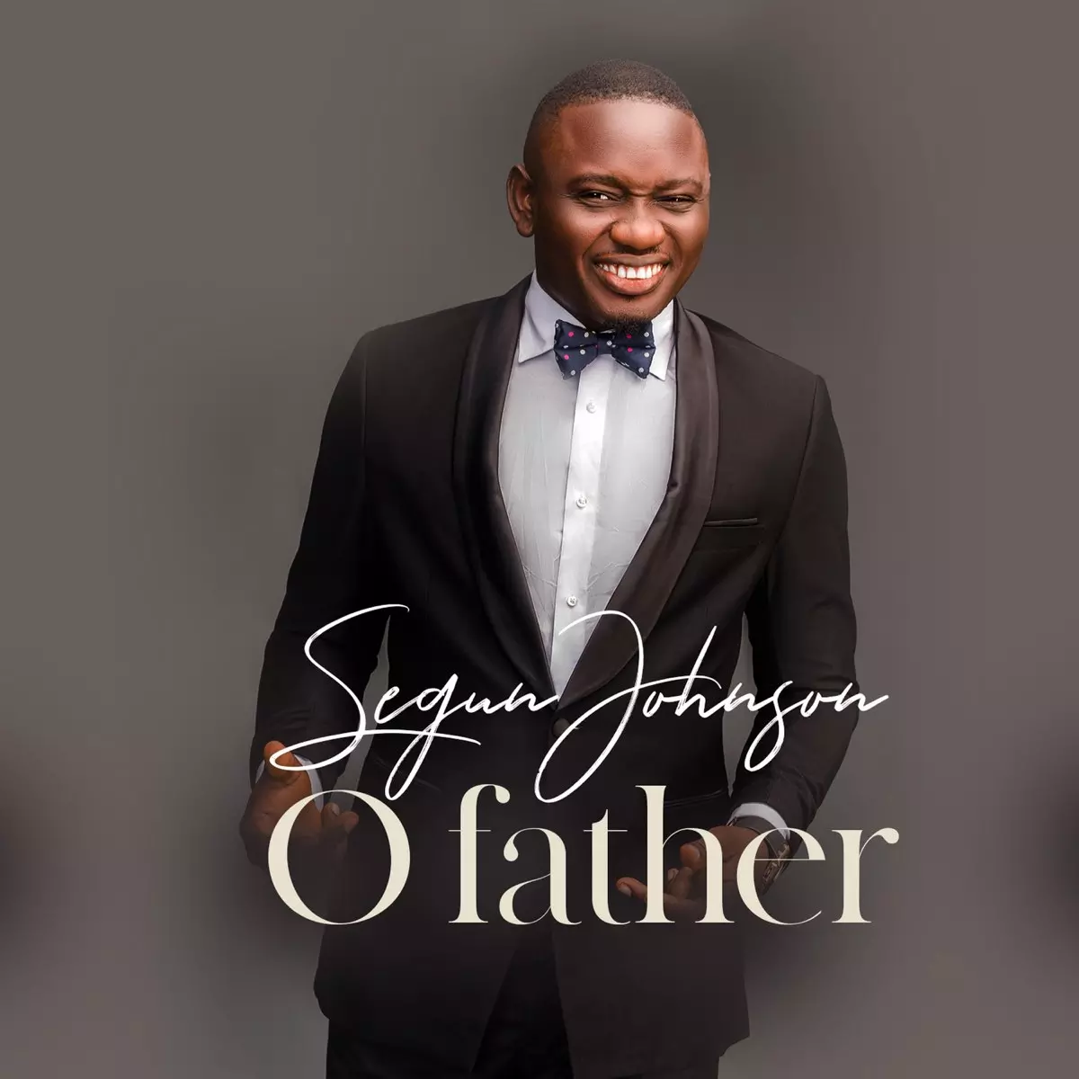 Segun Johnson - O Father