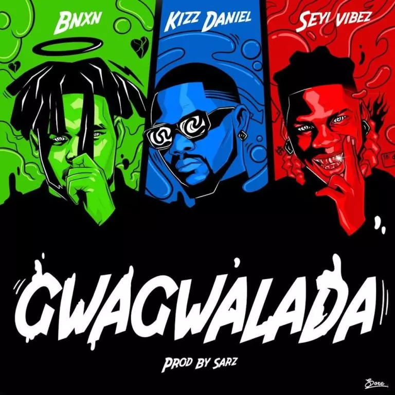 BNXN fka Buju ft. Kizz Daniel & Seyi Vibez – Gwagwalada