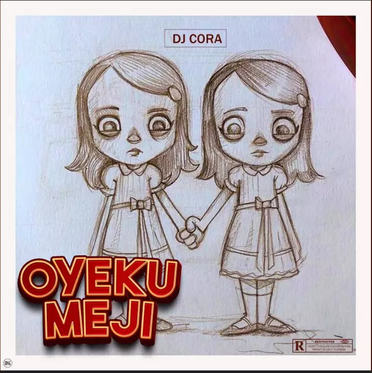Dj Cora – Oyeku Meji