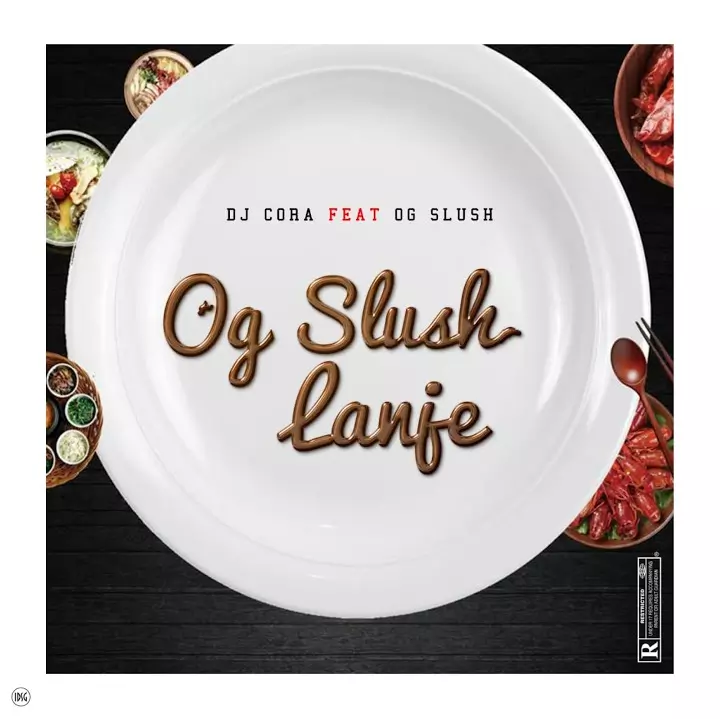 Dj Cora ft. Og Slush – Og Slush Lanje