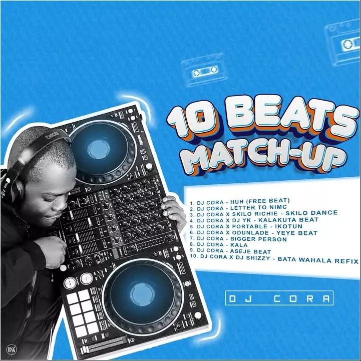 Dj Cora – 10 Beats Match Up