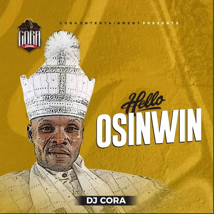 Dj Cora – Hello Osiwin