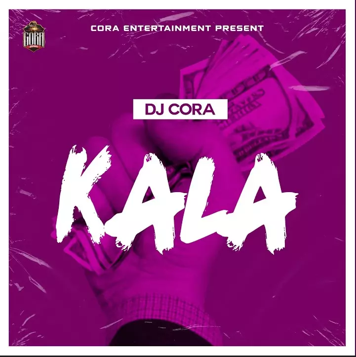 Dj Cora – Kala
