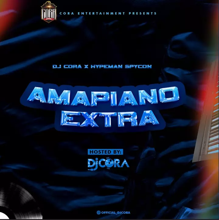 Dj Cora ft. Hypman Spycon – Amapiano Extra
