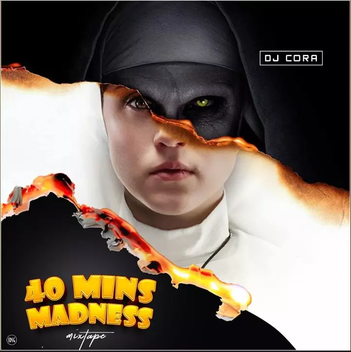 Dj Cora – 40 Mins Madness Mixtape