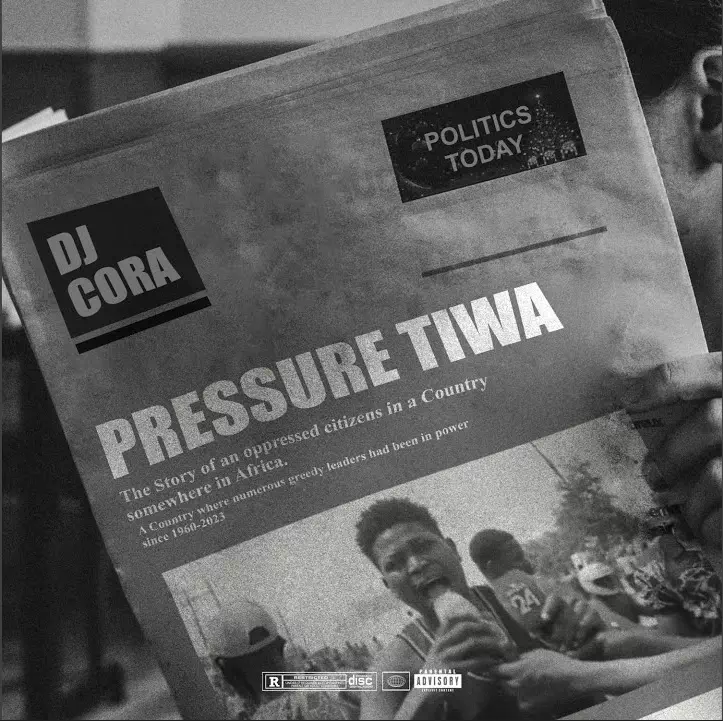 Dj Cora – Pressure Tiwa