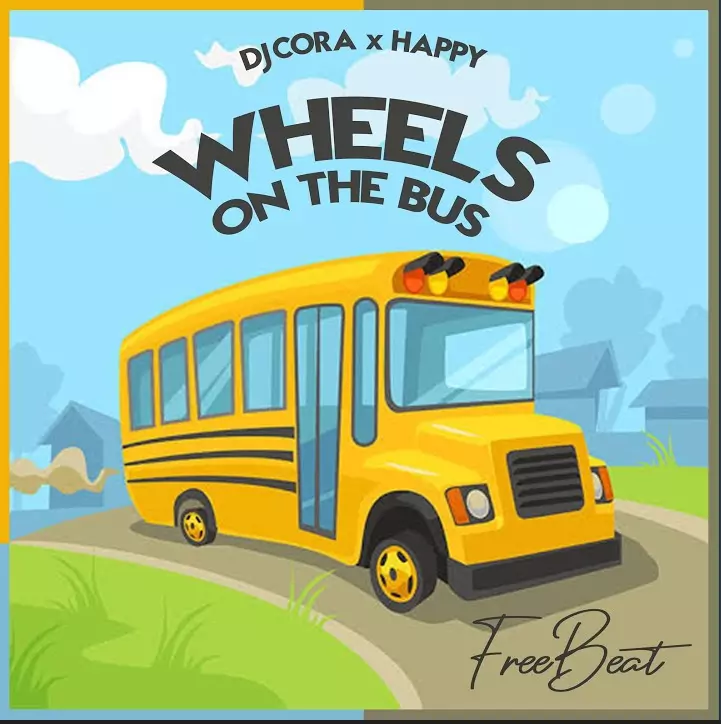 Dj Cora ft. Happy – Wheels On The Bus