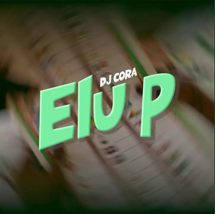 Dj Cora – Elu P
