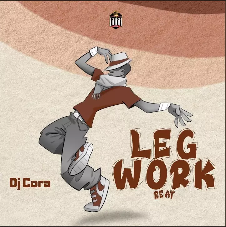 Dj Cora – Leg Work Beat