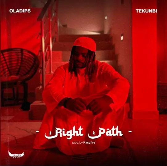 Oladips ft. Tekunbi – Right Path