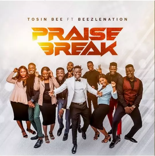 Tosin Bee ft. BeezleNation – Praise Break