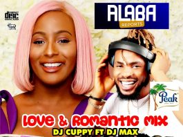 DJ Cuppy ft. DJ Max Aka King Of DJs - Love & Romance Mixtape
