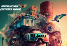 DJ Jazzy – Hottest December (Throwback Mixtape) DJ Jazzy – Hottest December (Throwback Mixtape)