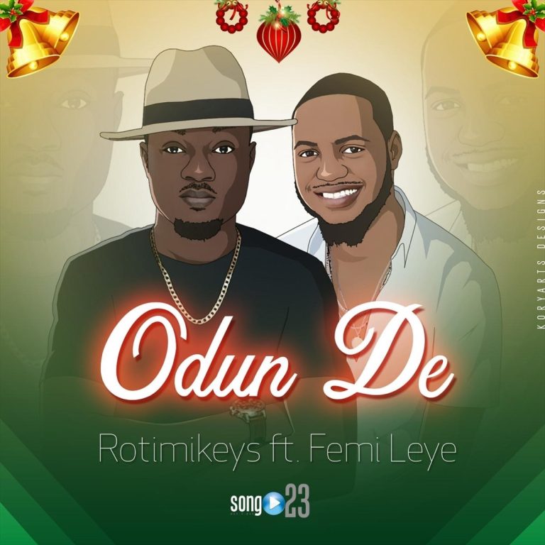 Rotimikeys ft. Femi Leye – Odun De