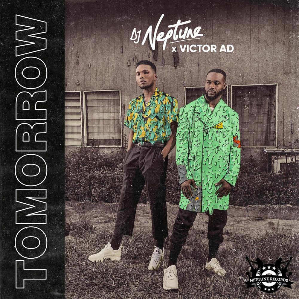 DJ Neptune ft. Victor AD - Tomorrow