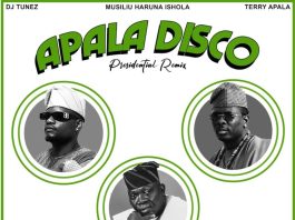 DJ Tunez ft. Terry Apala & Musiliu Haruna Ishola - APALA DISCO (Remix)