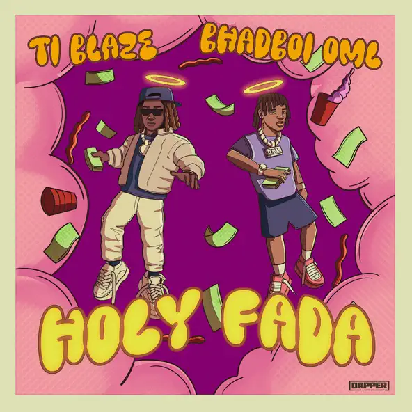 T.I. Blaze ft. Bhadboi OML – Holy Fada