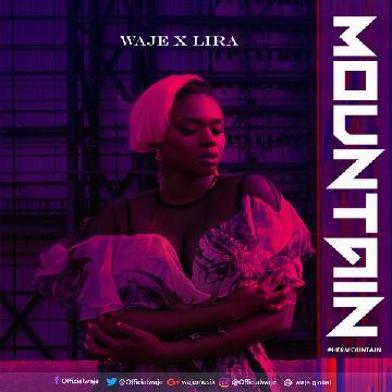 Waje ft. Lira - Mountain