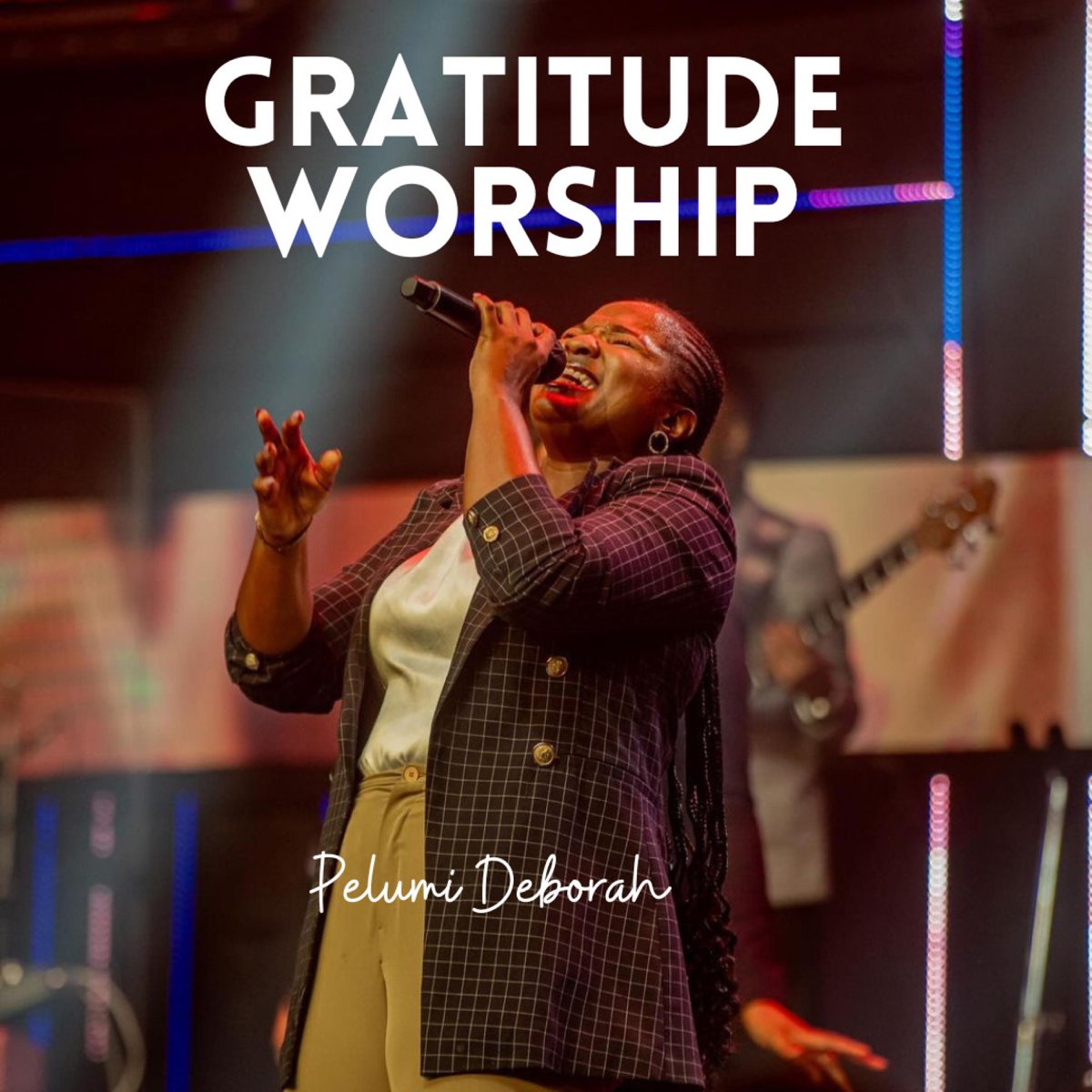 Pelumi Deborah - Gratitude Worship