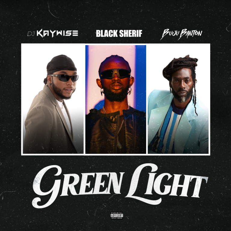 DJ Kaywise ft. Black Sherif & Buju Banton – Green Light