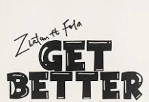 Zlatan ft. Fola – Get Better Zlatan ft. Fola – Get Better
