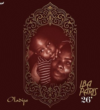 Oladips – Iba Paris 26’